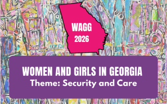 A pastel rainbow background. The shape of the state of Georgia in hot pink is on the top half, with the letters "WAGG 2026" inside the border. Below is a purple rectangle with the white words "Women and Girls in Georgia, Theme: Security and Care" inside.