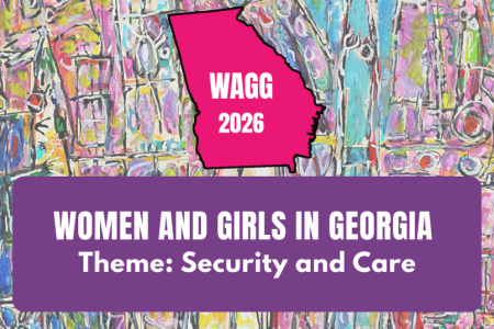 A pastel rainbow background. The shape of the state of Georgia in hot pink is on the top half, with the letters "WAGG 2026" inside the border. Below is a purple rectangle with the white words "Women and Girls in Georgia, Theme: Security and Care" inside.